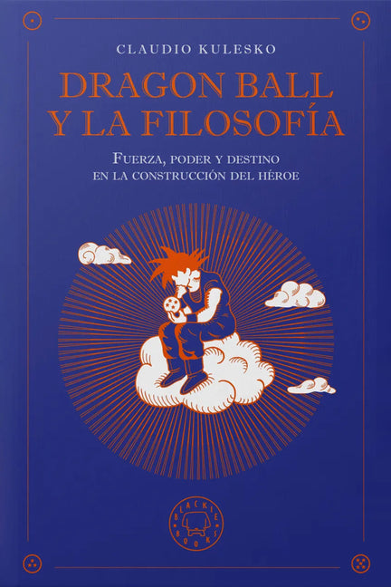 Dragon Ball Y La Filosofã-A / Dragon Ball and Philosophy