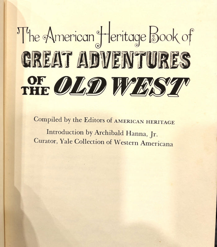 BOOKS - The American Heritage Book of Great Adventures of the Old West - 1969