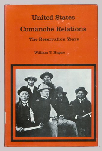 BOOKS - "United States - Comanche Relations; The Reservation Years"
