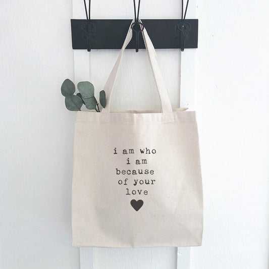 I am who I am - Mother's Day Canvas Tote Bag