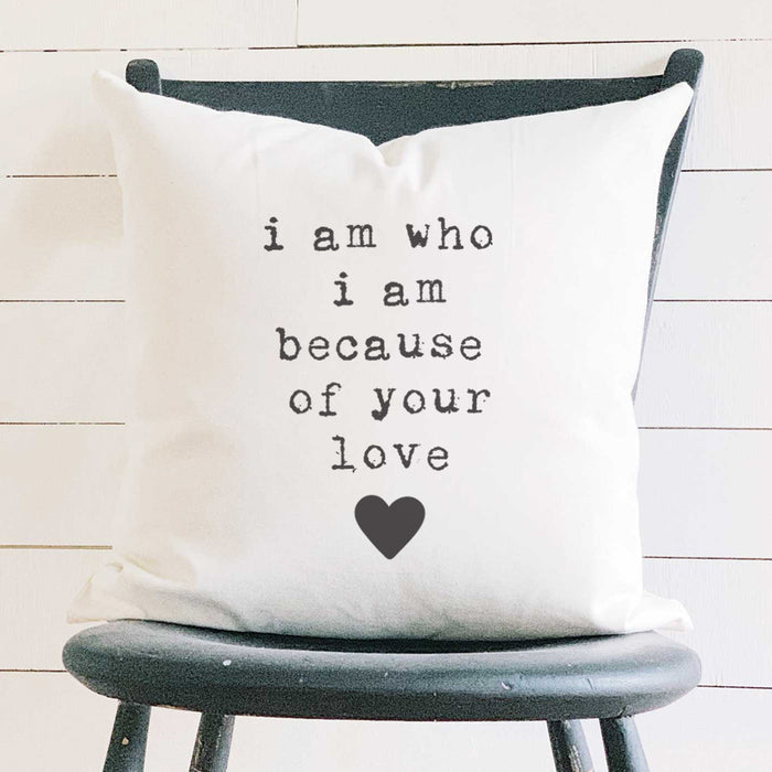 I am who I am - Mother's Day Square Canvas Pillow