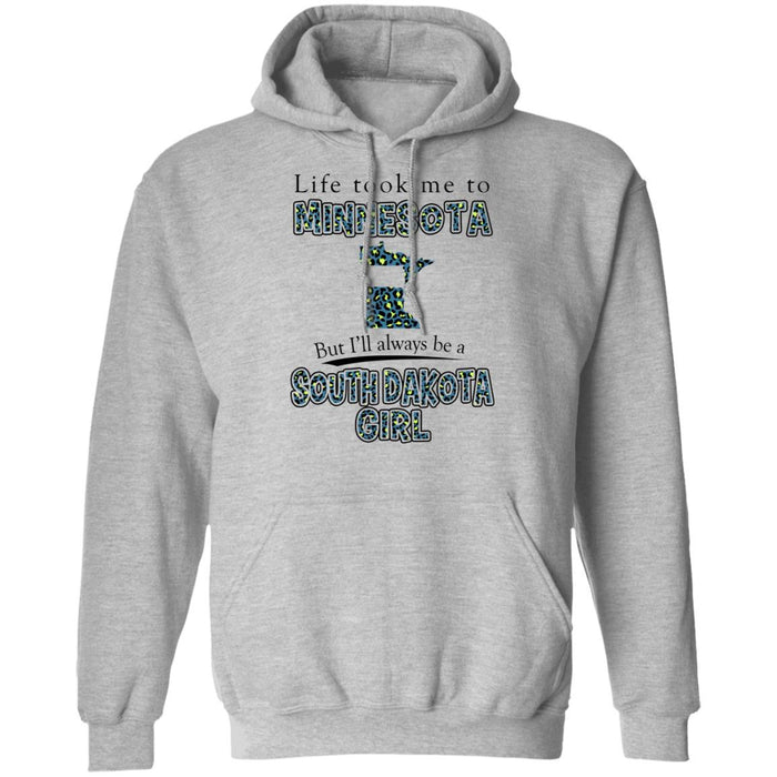Life Took To Minnesota But Always Be A South Dakota Girl T-Shirt - T-shirt Teezalo