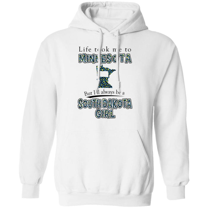 Life Took To Minnesota But Always Be A South Dakota Girl T-Shirt - T-shirt Teezalo
