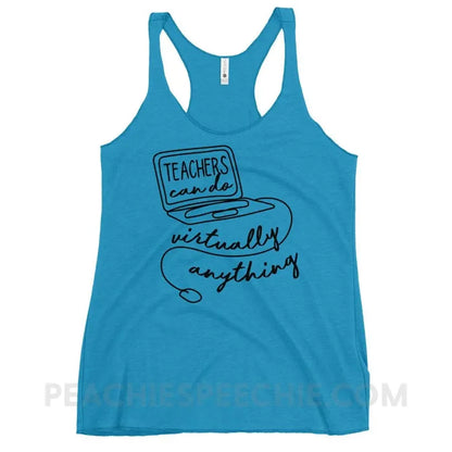 Teachers Can Do Virtually Anything Tri-Blend Racerback - Vintage Turquoise / XS - Tank Tops peachiespeechie.com