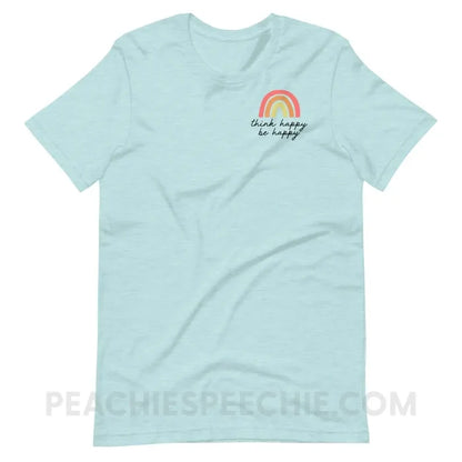 Think Happy Be Premium Soft Tee - Heather Prism Ice Blue / XS - T-Shirts & Tops peachiespeechie.com